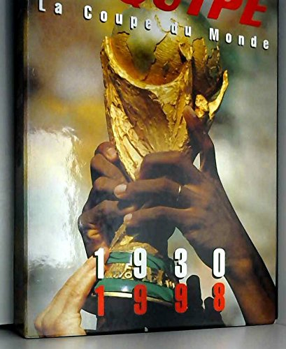 L'Equipe, la Coupe du monde : 1930-1998