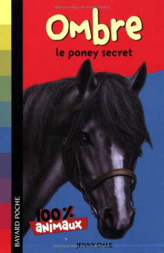 Ombre, le poney secret