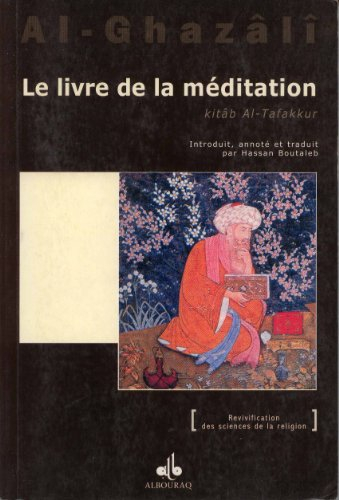 Le livre de la méditation. Kitâb al-Tafakkur