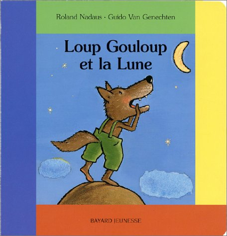 Loup Gouloup et la lune