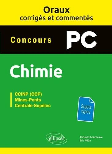Chimie concours PC : CCINP (CCP), Mines-Ponts, Centrale-Supélec