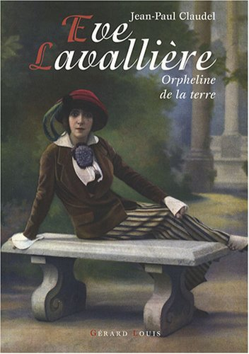 Eve Lavallière : orpheline de la terre