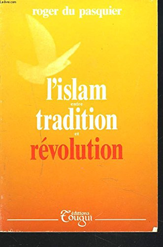 L'Islam entre tradition et révolution