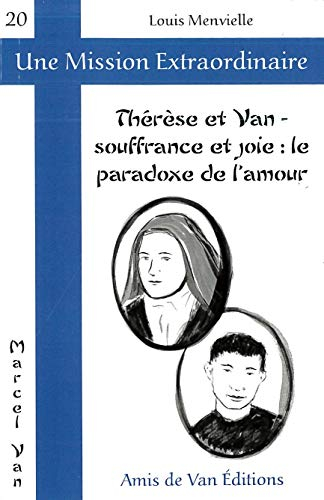 Thérèse et Van, souffrance et joie : le paradoxe de l'amour