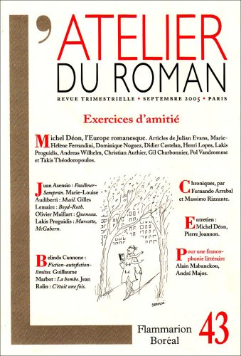 Atelier du roman (L'), n° 43. Exercices d'amitié : Michel Déon, l'Europe romanesque - collectif
