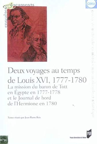 Deux voyages au temps de Louis XVI, 1777-1780 : la mission du baron de Tott en Egypte en 1777-1778 e