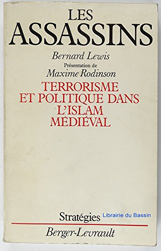 Les Assassins : terrorisme et politique dans l'islam médiéval