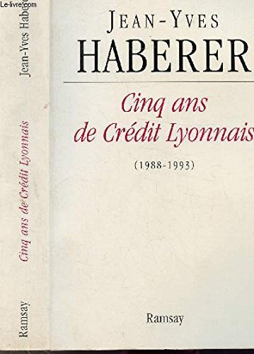 Cinq ans de Crédit lyonnais (1988-1993)