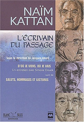 Naïm Kattan : écrivain du passage
