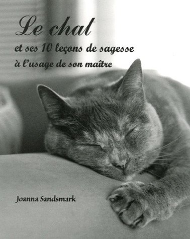 Le chat et ses 10 leçons de sagesse à l'usage de son maître