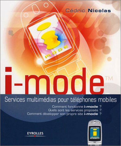 I-Mode : services multimédias pour téléphones mobiles