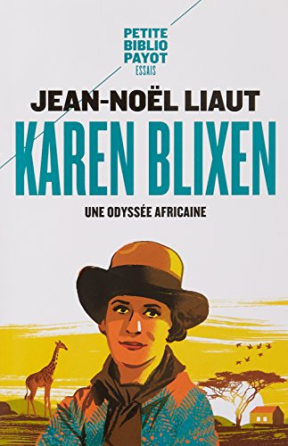 Karen Blixen : une odyssée africaine