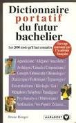 Dictionnaire portatif du futur bachelier