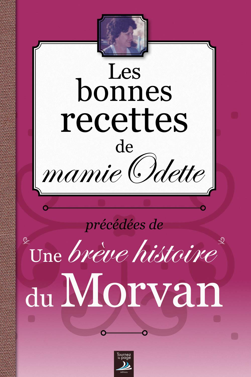 Les bonnes recettes du Morvan