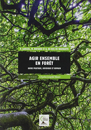 Agir ensemble en forêt : guide pratique, juridique et humain