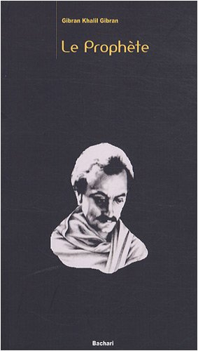 Le prophète - Khalil Gibran