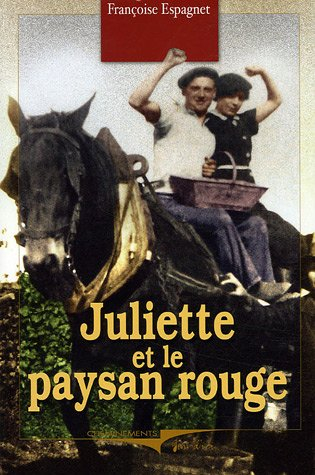 Juliette et le paysan rouge