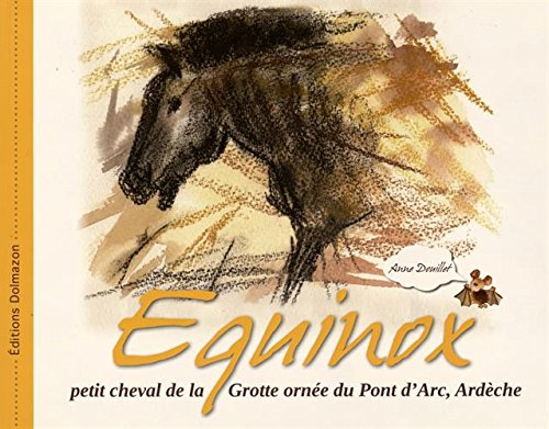 Equinox : petit cheval de la grotte ornée du Pont d'Arc, Ardèche