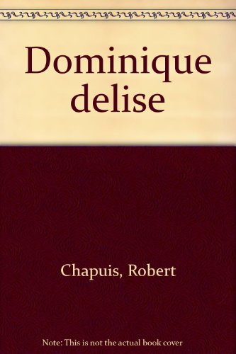 Dominique Delise, 1780-1841