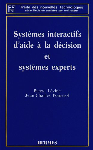Systèmes interactifs d'aide à la décision et systèmes experts