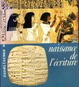 naissance de l'écriture, cunéiformes et hiéroglyphes
