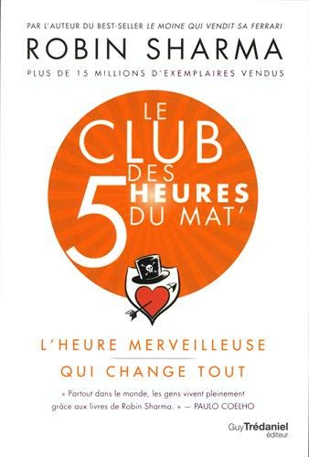 Le club des 5 heures du mat' : l'heure merveilleuse qui change tout