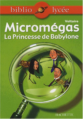 Micromégas. La princesse de Babylone