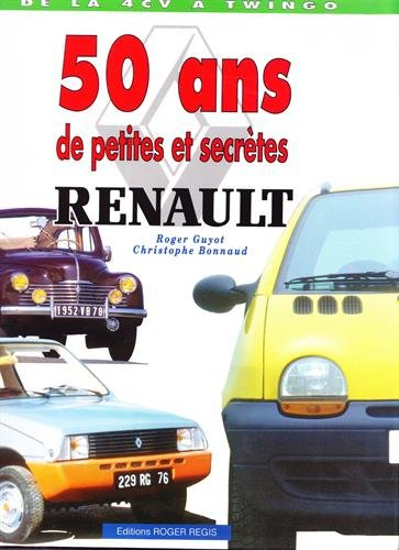 50 ans de petites et secrètes Renault : de la 4 CV à Twingo