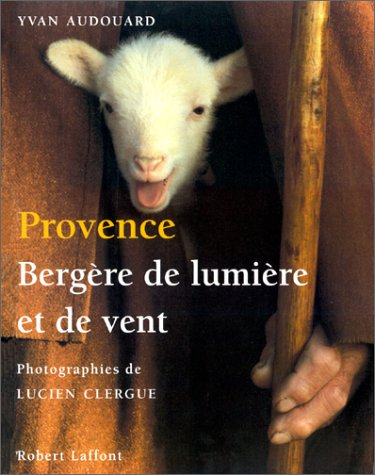 Provence : bergère de lumière et de vent