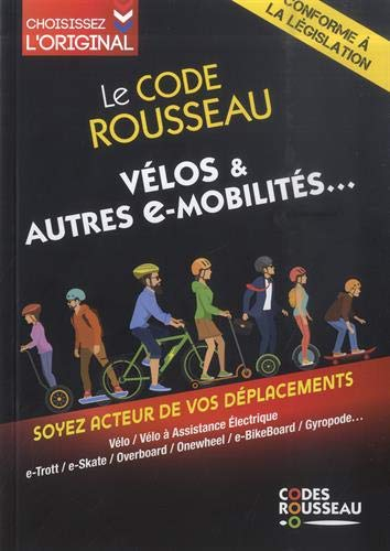 Le code Rousseau vélo & autres e-mobilités...