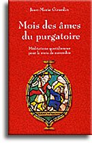 Le mois des âmes du purgatoire : méditations quotidiennes pour le mois de novembre