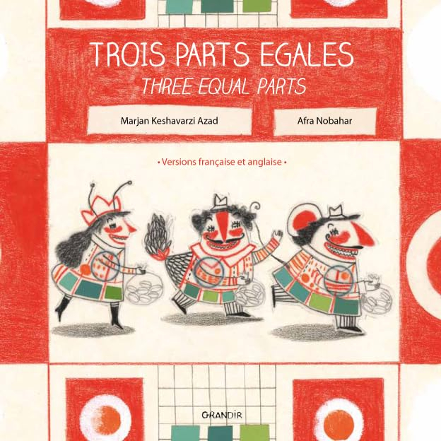 Trois parts égales. Three equal parts