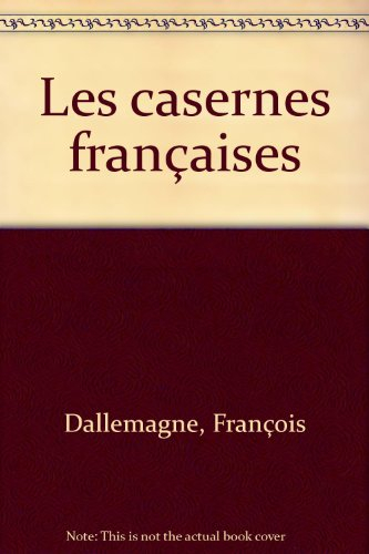 Les Casernes françaises