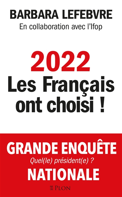 2022 : les Français ont choisi !