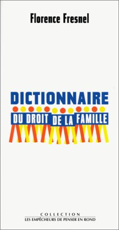 Dictionnaire du droit de la famille