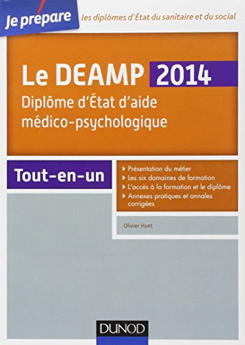 Le DEAMP 2014 : diplôme d'Etat d'aide médico-psychologique : tout-en-un