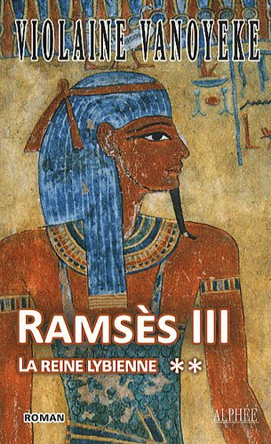 Ramsès III. Vol. 2. La reine libyenne