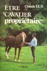 Être cavalier propriétaire : tout ce qu'il faut savoir sur la propriété d'un cheval ou d'un poney