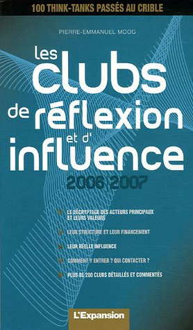 Les clubs de réflexion et d'influence : 2006-2007