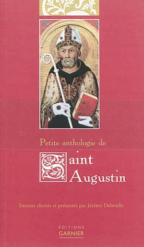 Petite anthologie de saint Augustin