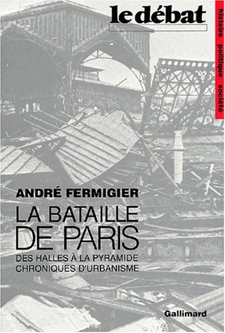 La Bataille de Paris : des Halles à la Pyramide