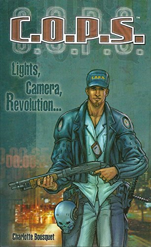 c.o.p.s. : lights, camera, révolution...