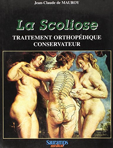 La scoliose : traitement orthopédique conservateur