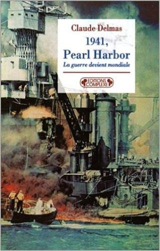 Pearl Harbor : la guerre devient mondiale