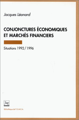 Conjonctures économiques et marchés financiers : situations 1992-1996