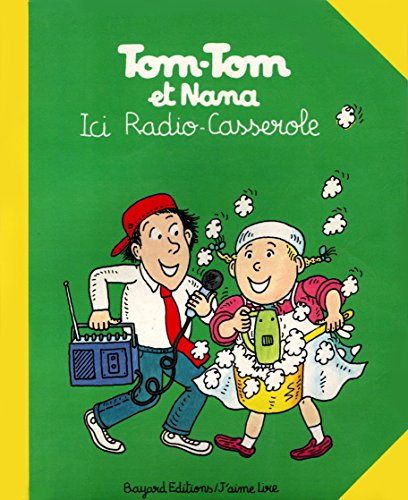 tom-tom et nana : ici radio