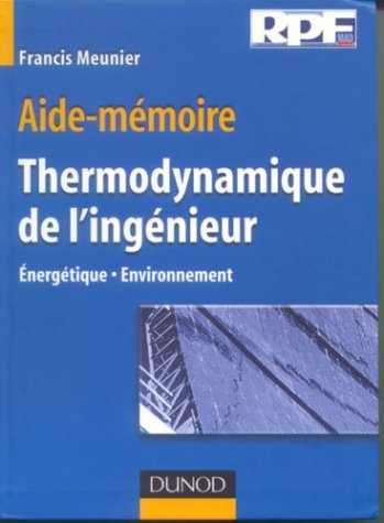 Thermodynamique de l'ingénieur : énergétique, environnement