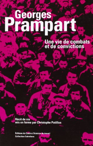 Georges Prampart : une vie de combats et de convictions