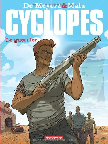 Cyclopes. Vol. 4. Le guerrier