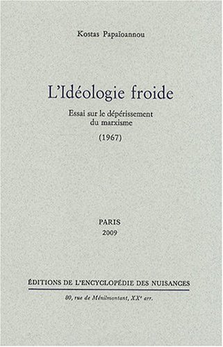 L'idéologie froide : essai sur le dépérissement du marxisme (1967)